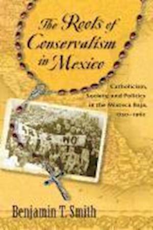 Roots of Conservatism in Mexico