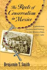 Roots of Conservatism in Mexico