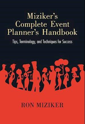 Miziker's Complete Event Planner's Handbook