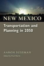 New Mexico Transportation and Planning in 2050