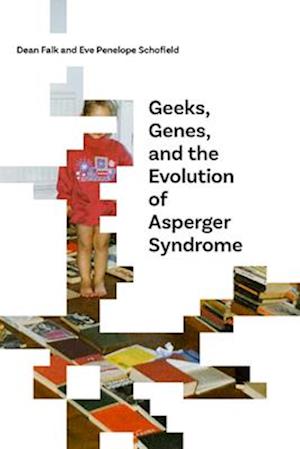 Geeks, Genes, and the Evolution of Asperger Syndrome