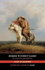 Heroes Without Glory