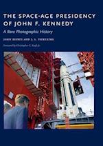 The Space-Age Presidency of John F. Kennedy
