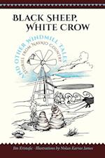 Black Sheep, White Crow and Other Windmill Tales