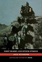 First Blood and Other Stories