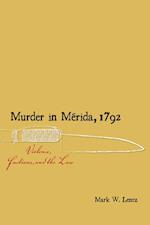 Murder in Merida, 1792