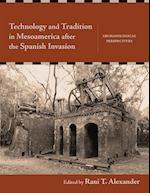 Technology and Tradition in Mesoamerica After the Spanish Invasion