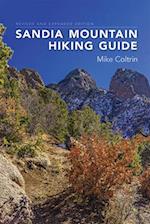 Sandia Mountain Hiking Guide, Revised and Expanded Edition