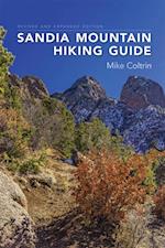 Sandia Mountain Hiking Guide, Revised and Expanded Edition