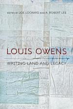 Louis Owens: Writing Land and Legacy 