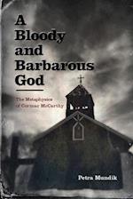 A Bloody and Barbarous God