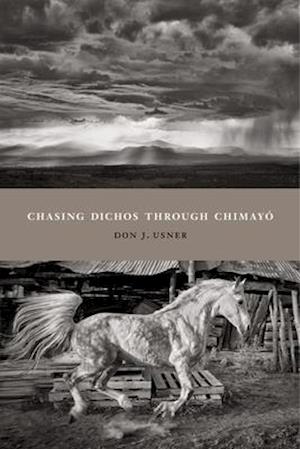 Chasing Dichos Through Chimayó