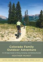 Colorado Family Outdoor Adventure