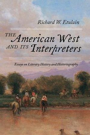 The American West and Its Interpreters