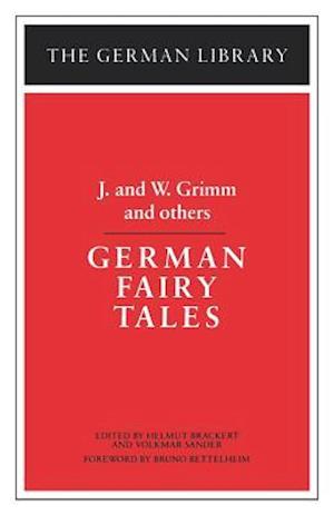 German Fairy Tales: J. and W. Grimm and others
