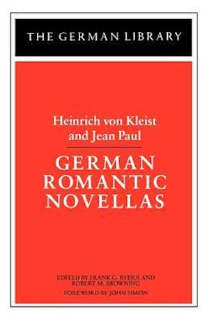 German Romantic Novellas: Heinrich von Kleist and Jean Paul