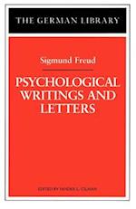 Psychological Writings and Letters: Sigmund Freud