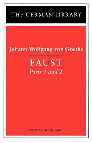 Faust: Johann Wolfgang von Goethe