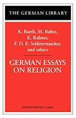German Essays on Religion: K. Barth, M. Buber, K. Rahner, F.D.E. Schleiermacher, and others