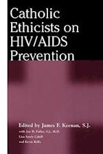 Catholic Ethicists on HIV/AIDS Prevention