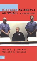 Slobodan Milosevic on Trial