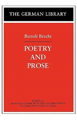 Poetry and Prose: Bertolt Brecht