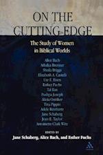 On the Cutting Edge: The Study of Women in the Biblical World