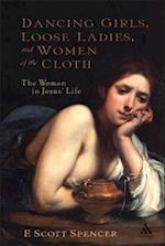 Dancing Girls, Loose Ladies, and Women of the Cloth