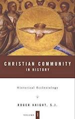Christian Community in History Volume 1