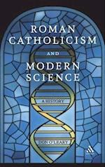 Roman Catholicism and Modern Science