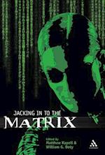 Jacking In To the Matrix