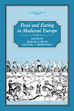 Food and Eating in Medieval Europe