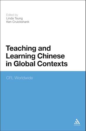 Teaching and Learning Chinese in Global Contexts