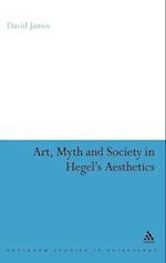 Art, Myth and Society in Hegel's Aesthetics