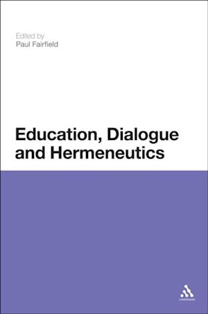 Education, Dialogue and Hermeneutics