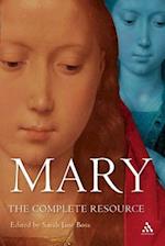 Mary: The Complete Resource