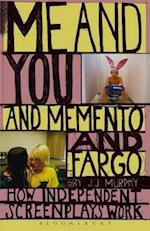 Me and You and Memento and Fargo