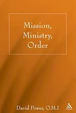 Mission, Ministry, Order