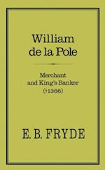 William de la Pole: Merchant and King''s Banker