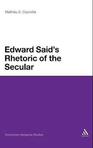 Edward Said's Rhetoric of the Secular