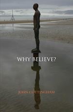 Why Believe?