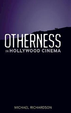 Otherness in Hollywood Cinema