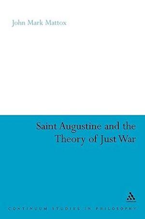 St. Augustine and the Theory of Just War