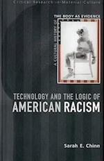 Technology and the Logic of American Racism