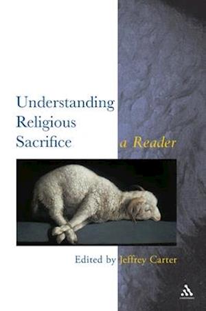 Understanding Religious Sacrifice