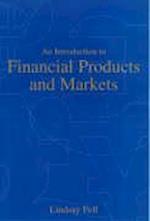 An Introduction to Financial Products and Markets