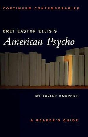 Bret Easton Ellis's American Psycho