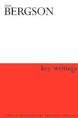 Henri Bergson: Key Writings