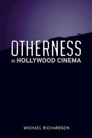 Otherness in Hollywood Cinema