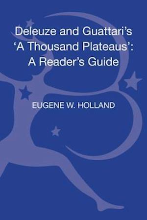 Deleuze and Guattari's 'A Thousand Plateaus'